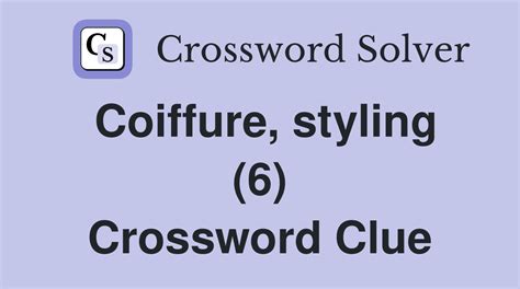 coiffure crossword clue|coiffure crossword puzzle.